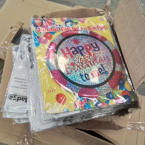 BOX CONTAINING A LARGE QUANTITY OF BRAND NEW JUMBO BIRTHDAY BADGES
