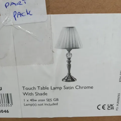 TOUCH TABLE LAMP SATIN CHROME COMPLETE WITH SHADE