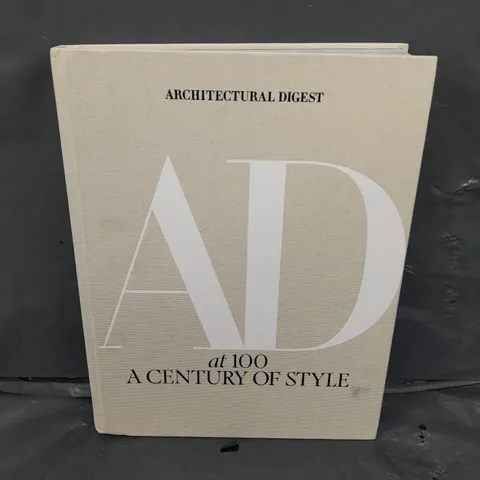 ARCHITECTURAL DIGEST AT 100 - A CENTURY OF STYLE BOOK