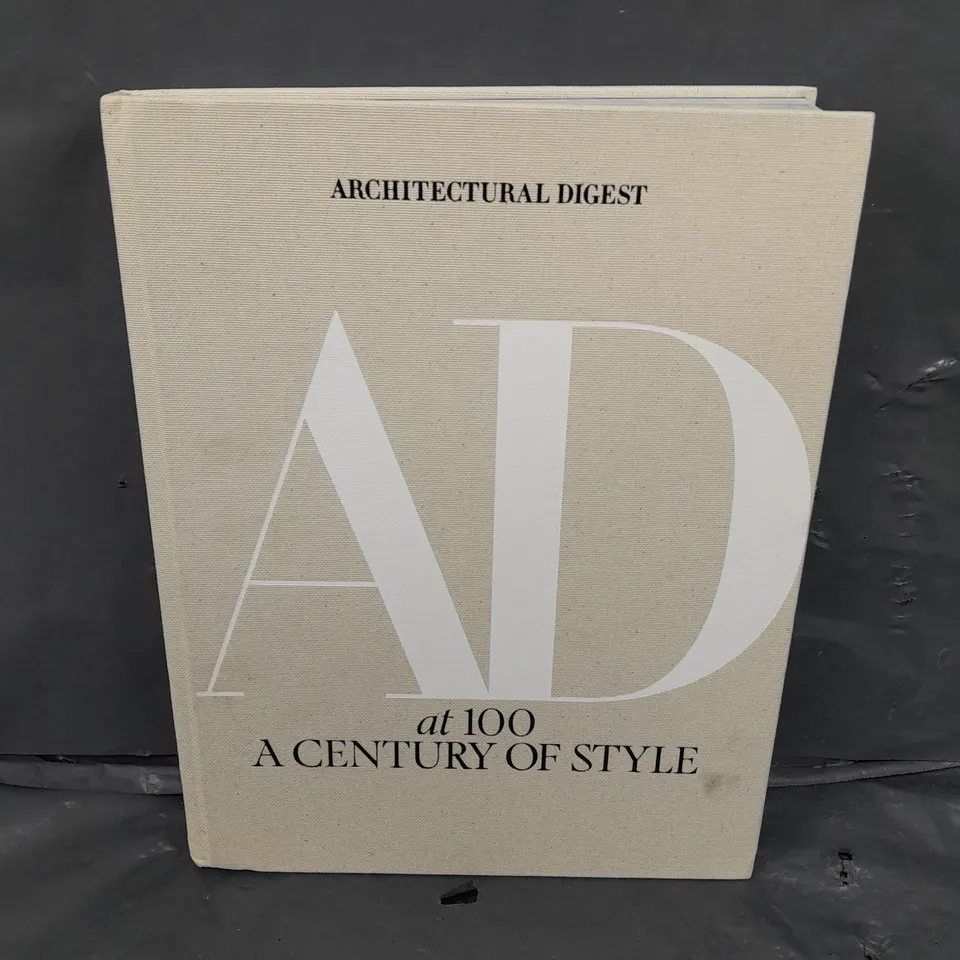 ARCHITECTURAL DIGEST AT 100 - A CENTURY OF STYLE BOOK