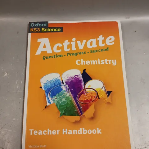 OXFORD KS3 ACTIVATE CHEMISTRY TEACHER HANDBOOK