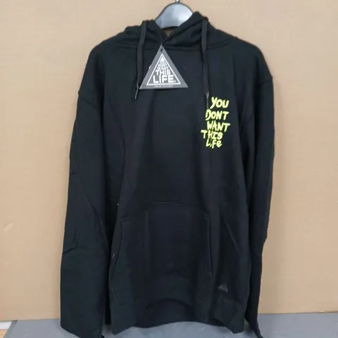 APPROXIMATLEY 22 HOODIES WITH THE LOGO ON OF YOU DON'T WANT THIS LIFE IN VARIOUS SIZES .
