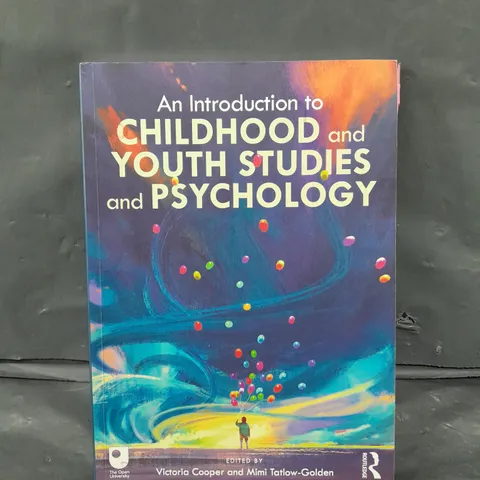 AN INTRODUCTION TO CHILDHOOD & YOUTH STUDIES & PSYCHOLOGY BOOK 