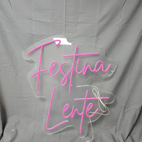 FESTINA LENTE NEON SIGN