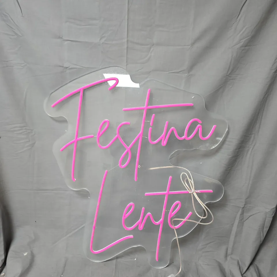 FESTINA LENTE NEON SIGN