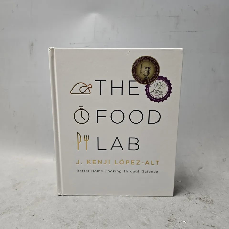 THE FOOD LAB: BETTER HOME COOKING THROUGH SCIENCE - HARDCOVER