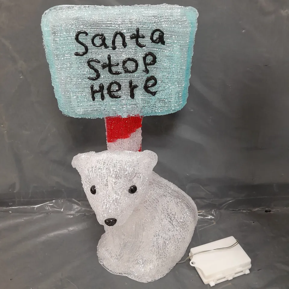 ACRYLIC SPUN LIT POLAR BEAR SANTA STOP HERE SIGN OUTDOOR CHRISTMAS DECORATION