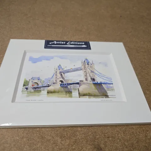 TOWER BRIDGE, LONDON – ARTIST EDITIONS PRINT (MOUNTED)