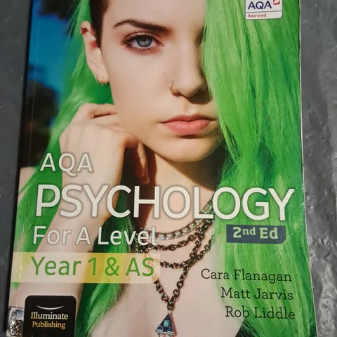 AQA PSYCHOLOGY FOR A LEVEL YEAR 1 & AS - SECOND EDITION 