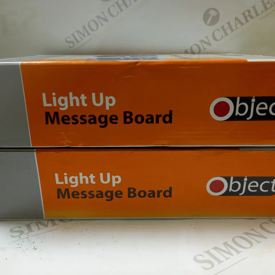 2 X OBJECT LIGHT UP MESSAGE BOARD 