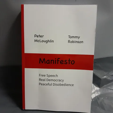 MANIFESTO - BY TOMMY ROBINSON AND PETER MCLOUGHLIN