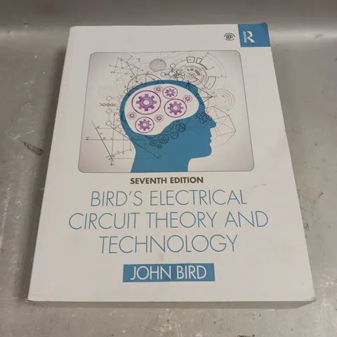 BIRD'S ELECTRICAL CIRCUIT THEORY AND TECHNOLOGY