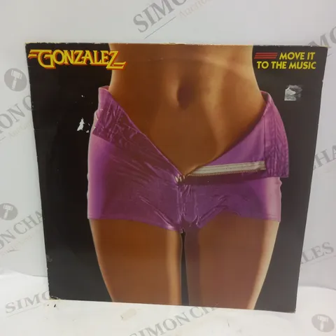 GONZALEZ MOVE IT TO THE MUSIC VINYL