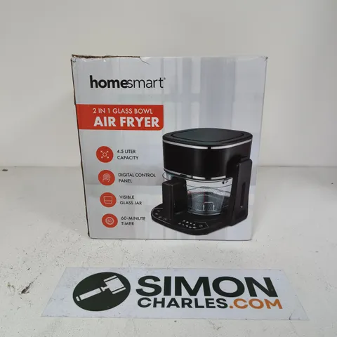 HOMESMART 2-IN-1 GLASS BOWL AIR FRYER, 4.5 L, DIGITAL CONTROL PANEL