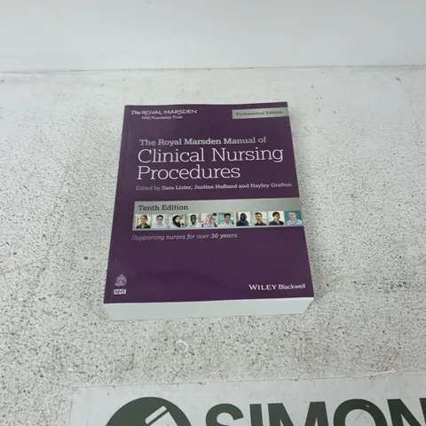 THE ROYAL MARSDEN MANUAL OF CLINICAL NURSING PROCEDURES - 10TH EDITION