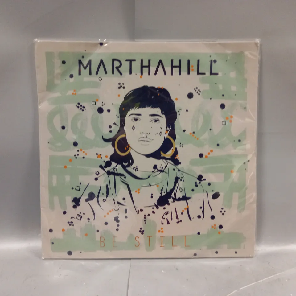 MARTHA HILL BE STILL VINYL