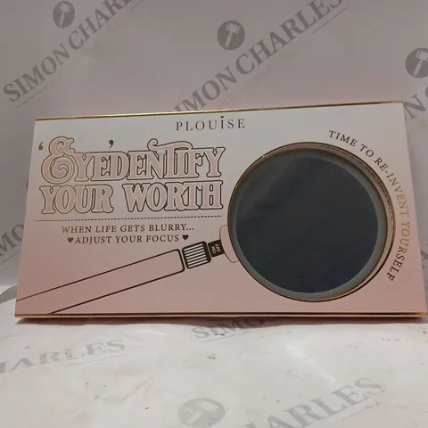 PLOUISE EYEDENTIFY YOUR WORTH