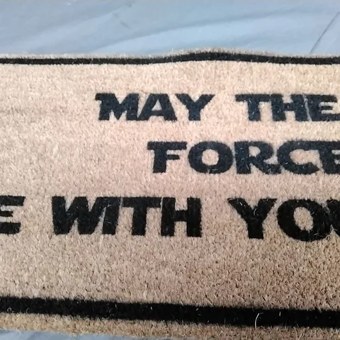 ARTSY MAY THE FORCE BE WITH YOU DOORMAT 