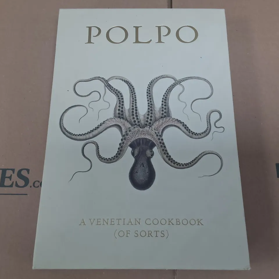 POLPO A VENETIAN COOKBOOK (OF SORTS) 