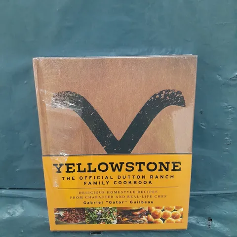 YELLOWSTONE THE OFFICIAL DUTTON RANCH FAMILY COOKBOOK 