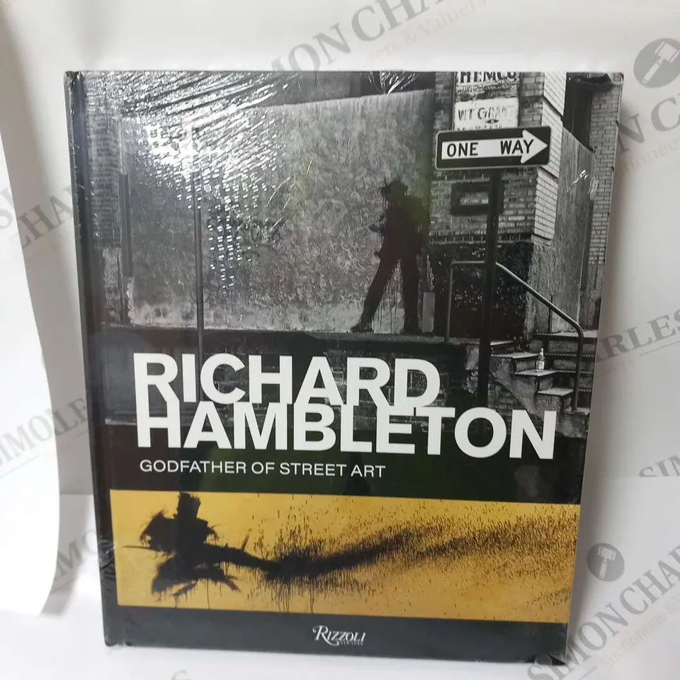 RICHARD HAMBLETON GODFATHER OF STREET ART RIZZOLI HARDCOVER