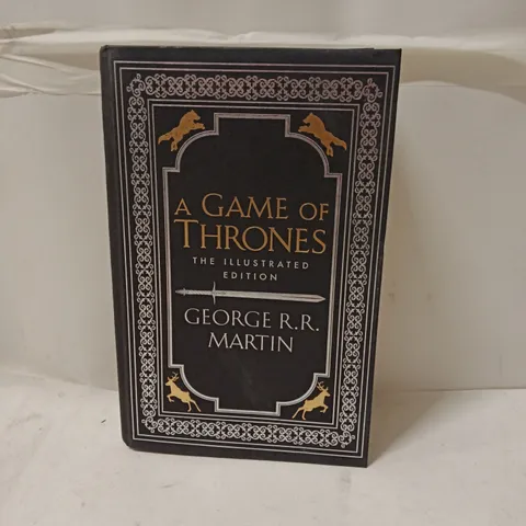 GAME OF THRONES: THE ILLUSTRATED EDITION – GEORGE R.R. MARTIN (HARDBACK) BOOK
