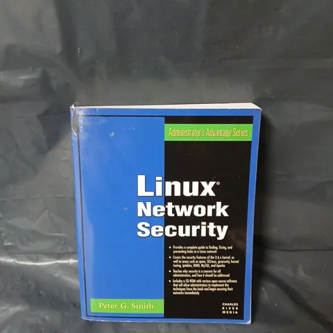 LINUX NETWORK SECURITY (CHARLES RIVER MEDIA NETWORKING/SECURITY) (ADMINISTRATOR'S ADVANTAGE SERIES) PAPERBACK