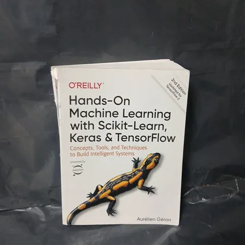 HANDS-ON MACHINE LEARNING WITH SCIKIT-LEARN, KERAS, AND TENSORFLOW PAPERBACK BY AURELIEN GERON