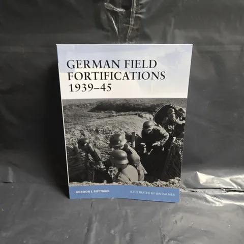 GERMAN FIELD FORTIFICATIONS 1939-45: NO. 23 (FORTRESS)