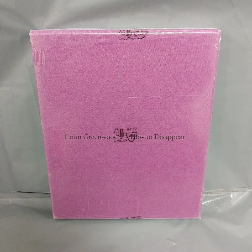 SEALED HOW TO DISAPPEAR BY COLIN GREENWOOD