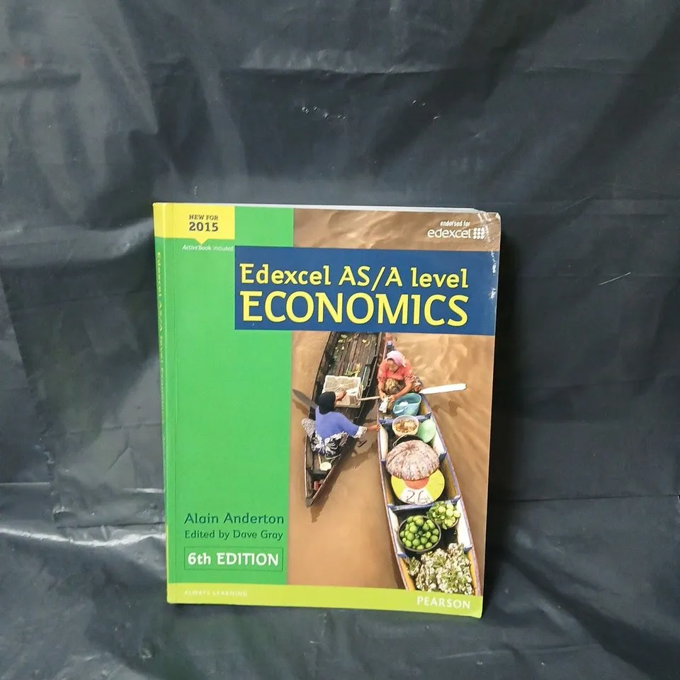 PEARSON EDEXCEL AS & A LEVEL ECONOMICS STUDENT BOOK (EDEXCEL GCE ECONOMICS 2015) PAPERBACK