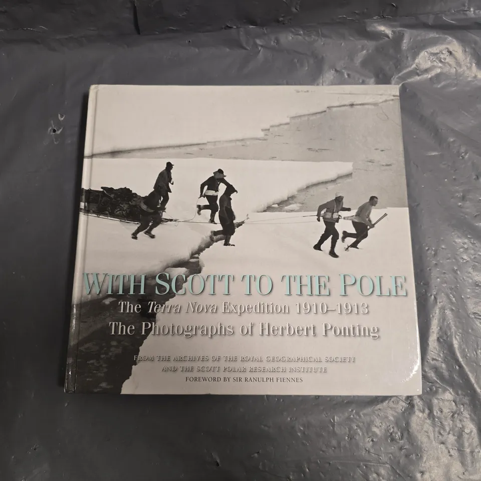 WITH SCOTT TO THE POLE THE TERRA NOVA EXPEDITION
