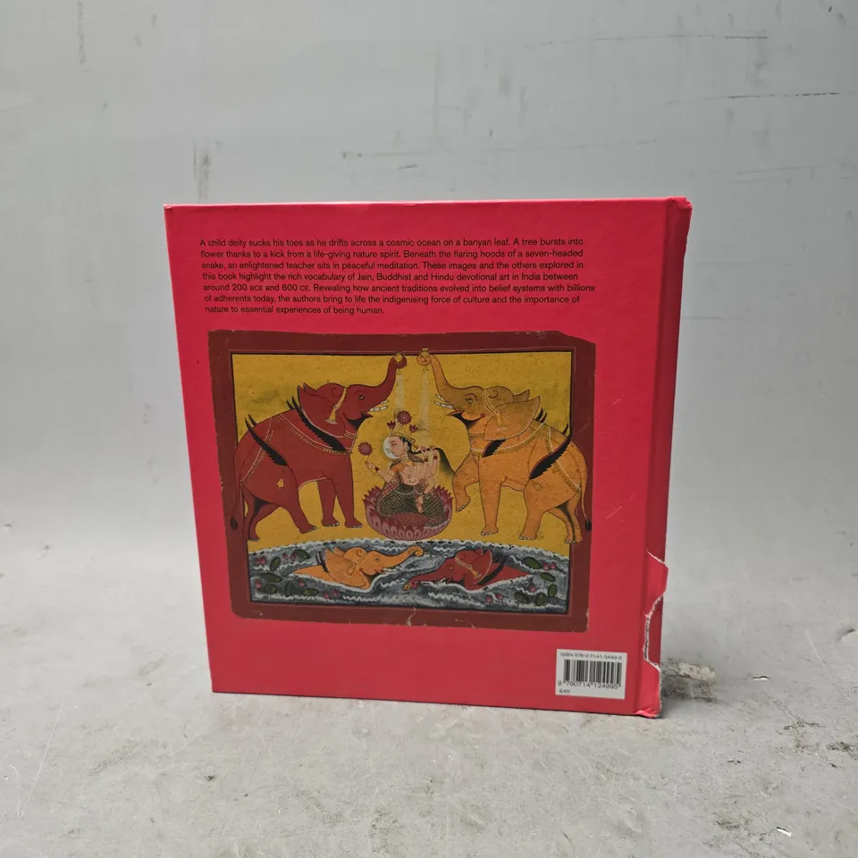 ANCIENT INDIA: LIVING TRADITIONS (THE OFFICIAL CATALOGUE OF THE 5* BRITISH MUSEUM EXHIBITION)