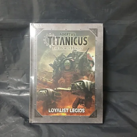 ADEPTUS TITANICUS: LOYALIST LEGIOS HARDBACK