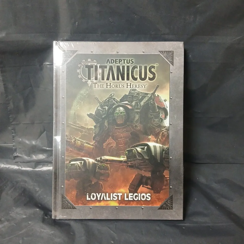 ADEPTUS TITANICUS: LOYALIST LEGIOS HARDBACK