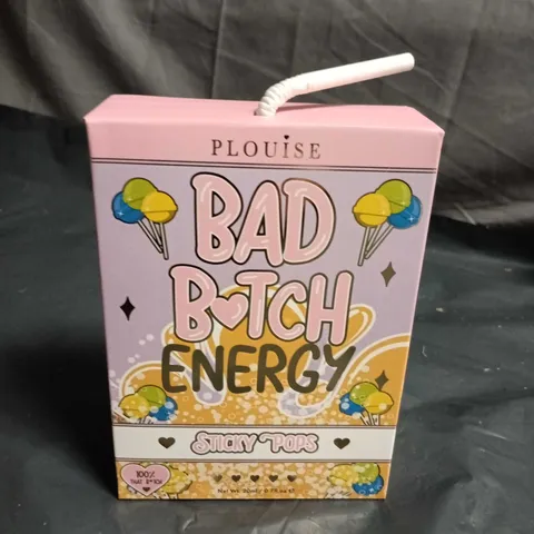 PLOUISE BAD BITCH ENERGY