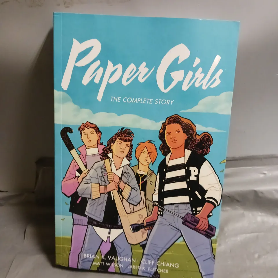 PAPER GIRLS: THE COMPLETE STORY