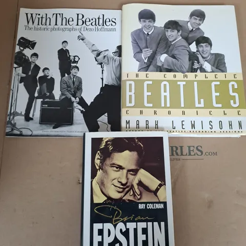 THREE ASSORTED THE BEATLES THEMED BOOKS TO INCLUDE; WITH THE BEATLES THE HISTORIC PHOTOGRAPHS OF DEZO HOFFMAN, THE COMPLETE BEATLES CHRONICLE MARK LEWISON AND BRIAN EPSTEIN THE MAN WHO MADE THE BEATLE