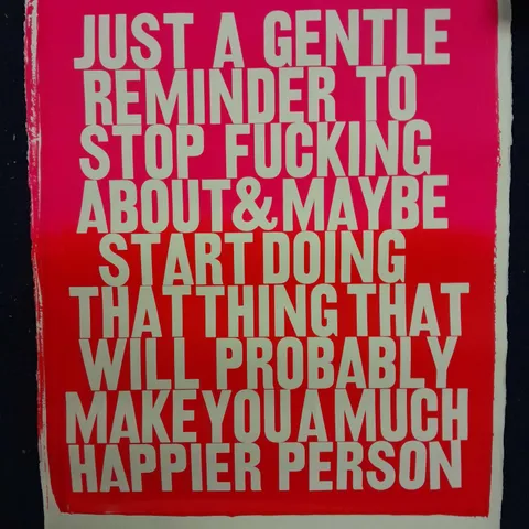 'GENTLE REMINDER - WHITE ON RED' BY HACKNEY DAVE SIGNED PRINT #5/60