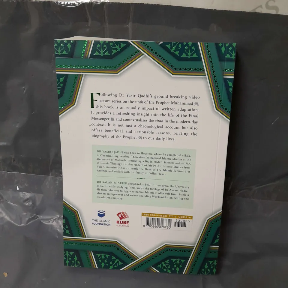 THE SIRAH OF THE PROPHET (PBUH): A CONTEMPORARY AND ORIGINAL ANALYSIS YASIR QADHI