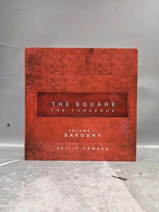 Lot 9720 THE SQUARE SAVOURY 1 COOKBOOK BY PHILIP HOWARD