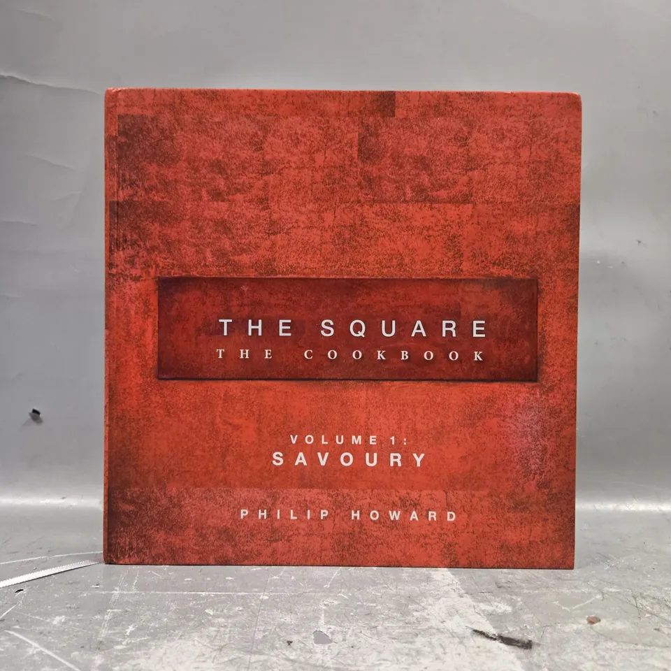 THE SQUARE: SAVOURY: 1 COOKBOOK BY PHILIP HOWARD 
