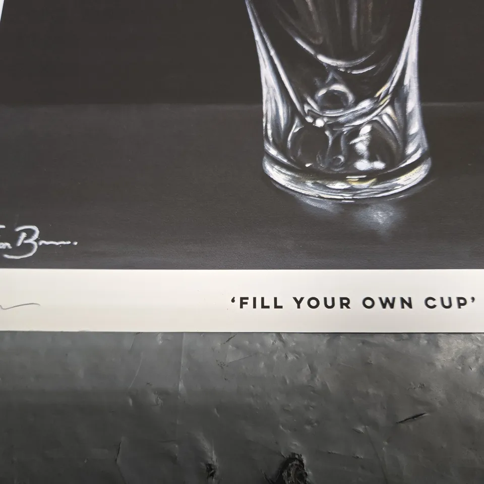 SET OF 3 JORDAN BREEN ART POSTERS TO INCLUDE 'FILL YOUR OWN CUP' AND 'A TASTE OF HOME'
