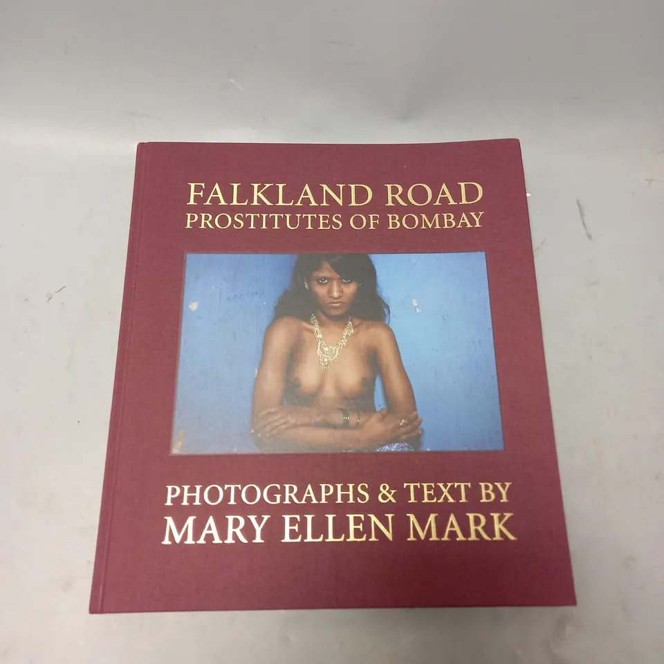 FALKLAND ROAD PROSTITUTES OF BOMBAY PHOTOGRAPHS AND TEXT BY MARY ELLEN MARK