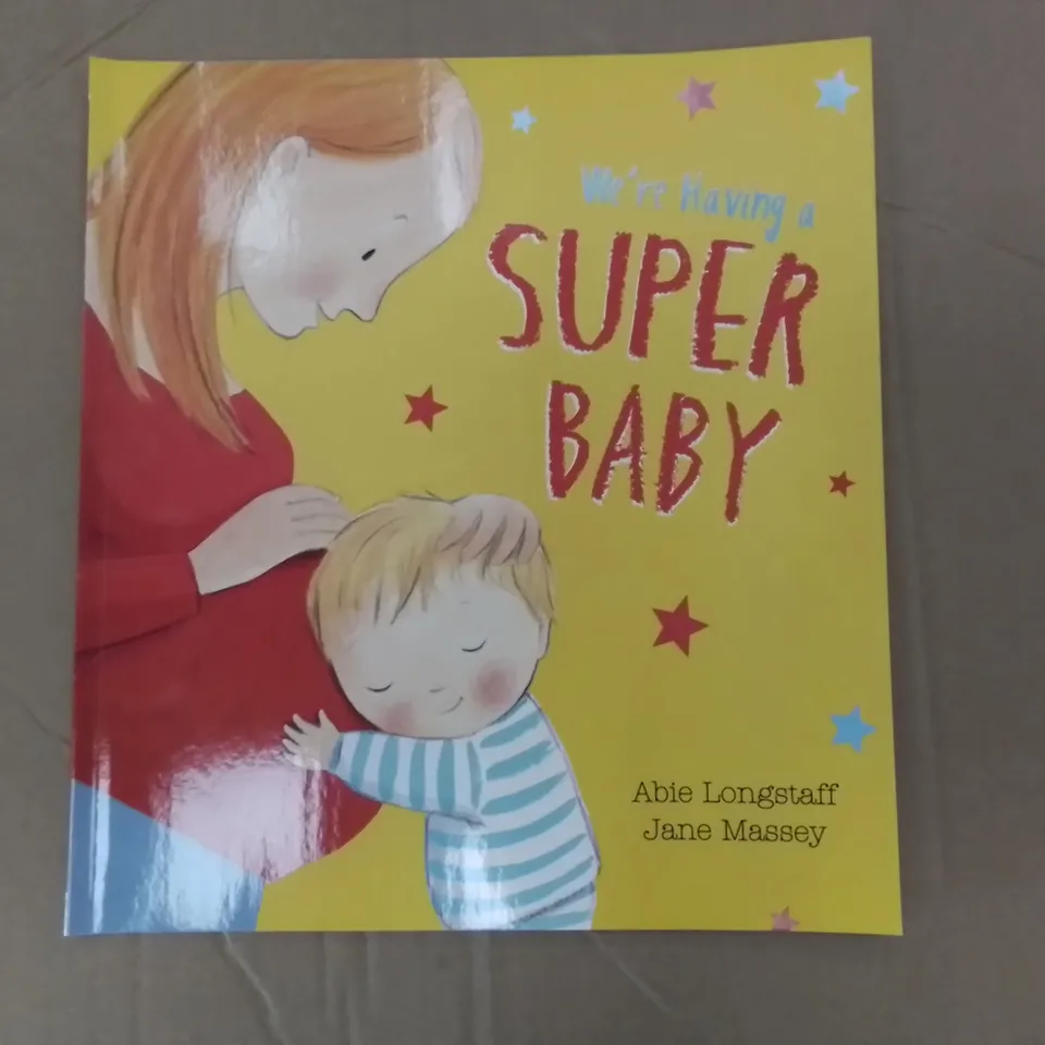PALLET TO CONTAIN APPROX 10 BOXES OF "WE'RE HAVING A SUPER BABY" CHILDRENS BOOKS, APPROX 80 BOOKS PER BOX