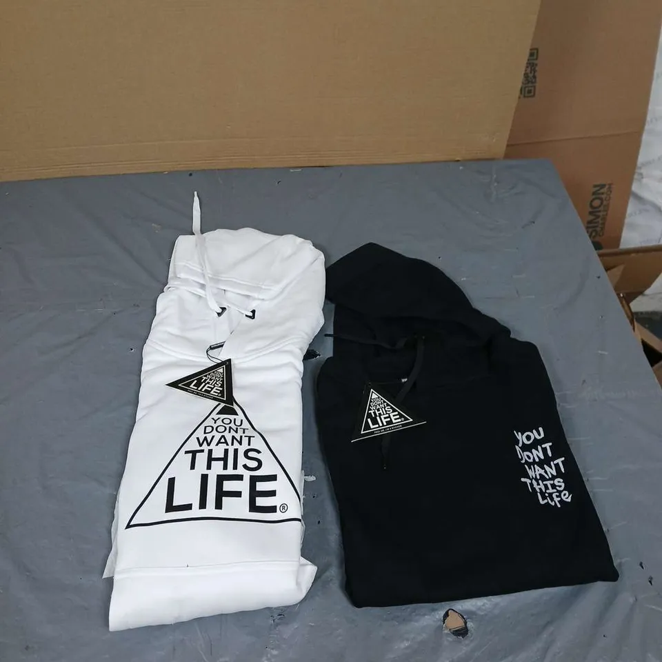 APPROXIMATELY 23 ITEMS  HOODIES AND T-SHIRT WITH THE BRAND YOU DON'T WANT THIS LIFE IN VARIOUS SIZES .