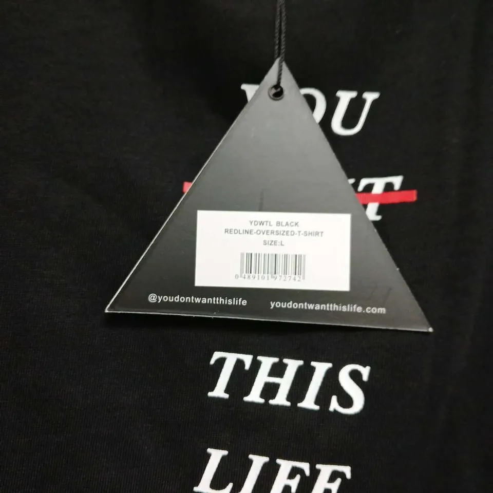 YOU DON'T WANT THIS LIFE REDLINE OVERSIZED T-SHIRT – BLACK, SIZE L