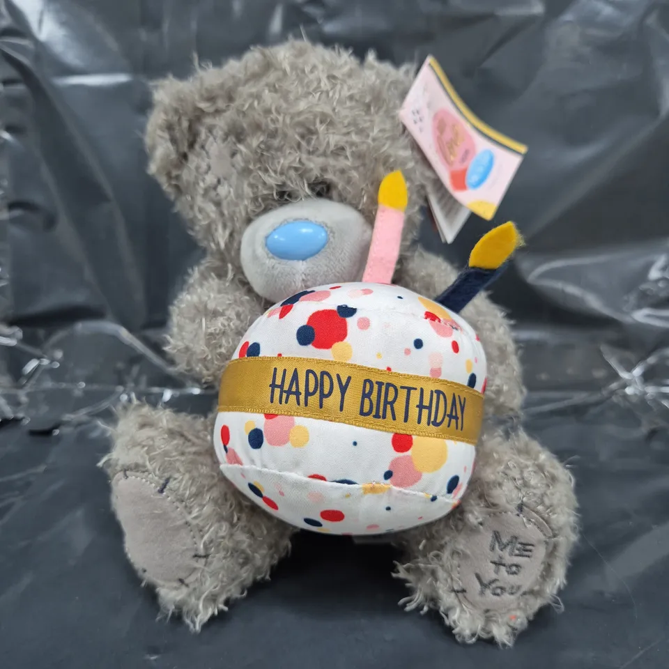 ME TO YOU HAPPY BIRTHDAY TEDDY