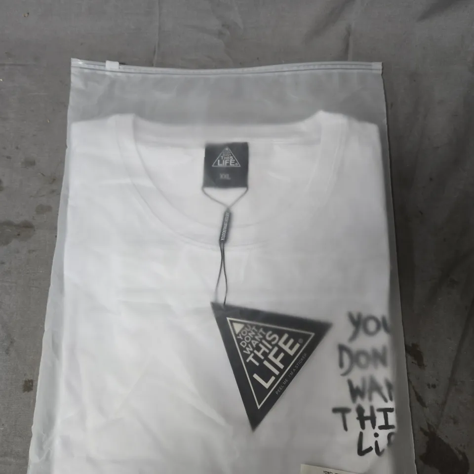 WHITE T-SHIRT WITH 'YOU DON’T WANT THIS LIFE' GRAPHIC – SIZE XXL 