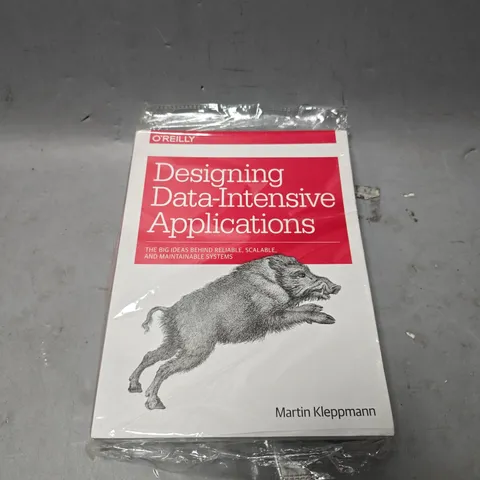 SEALED O'REILLY DESIGNING DATA INTENSIVE APPLICATIONS